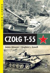 Czołg T-55. Autor: Kinnear James, Stephan Sewell. Dobreksiazki.pl Okładka książki Czołg T-55