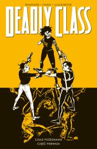 Czułe pożegnanie cz. 1. Deadly Class. Tom 11. Autor: Remender Rick, Wes Craig. Dobreksiazki.pl Okładka książki Czułe pożegnanie cz. 1. Deadly Class. Tom 11
