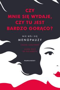 Czy mnie się wydaje, czy tu jest bardzo gorąco? - uszkodzone. Autor: Charo Izquierdo, Laura de Galarreta. Dobreksiazki.pl Okładka książki Czy mnie się wydaje, czy tu jest bardzo gorąco? - uszkodzone