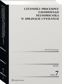 Czynności procesowe zawodowego pełnomocnika w sprawach cywilnych. Autor: Pietrzkowski Henryk. Dobreksiazki.pl Okładka książki Czynności procesowe zawodowego pełnomocnika w sprawach cywilnych