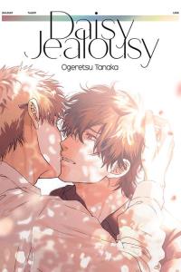Daisy Jealousy. Autor: Tanaka Ogeretsu. Dobreksiazki.pl Okładka książki Daisy Jealousy