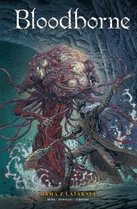 Dama z latarnią. Bloodborne. Tom 3. Autor: Cullena Bunna, Kowalski Piotr. Dobreksiazki.pl Okładka książki Dama z latarnią. Bloodborne. Tom 3