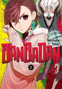 Dandadan. Tom 1. Autor: Yukinobu Tatsu. Dobreksiazki.pl Okładka książki Dandadan. Tom 1