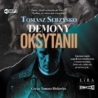 Demony Oksytanii - Audiobook. Autor: Serzysko Tomasz. Dobreksiazki.pl Okładka książki Demony Oksytanii - Audiobook