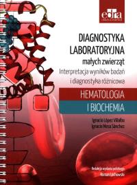 Diagnostyka laboratoryjna małych zwierząt. Autor: Villalba I.L., Sánchez I.M.. Dobreksiazki.pl Okładka książki Diagnostyka laboratoryjna małych zwierząt