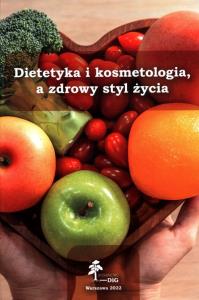 Dietetyka i kosmetologia a zdrowy styl życia. Wydawca: DiG. Dobreksiazki.pl Opakowanie Dietetyka i kosmetologia a zdrowy styl życia