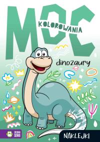 Dinozaury. Moc kolorowania. Autor: Opracowanie zbiorowe. Dobreksiazki.pl Okładka książki Dinozaury. Moc kolorowania