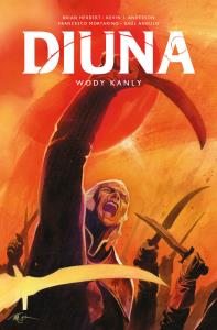 Diuna: Wody Kanly. Autor: Brian Herbert. Dobreksiazki.pl Okładka książki Diuna: Wody Kanly