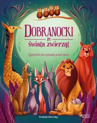 Dobranocki ze świata zwierząt. Autor: Opracowanie zbiorowe. Dobreksiazki.pl Okładka książki Dobranocki ze świata zwierząt