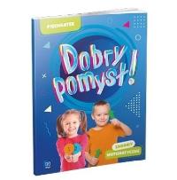 Dobry pomysł! Pięciolatek. Zabawy matematyczne. Autor: Opracowanie zbiorowe. Dobreksiazki.pl Okładka książki Dobry pomysł! Pięciolatek. Zabawy matematyczne