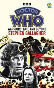 Doctor Who: Warriors’ Gate and. Autor: Gallagher Stephen. Dobreksiazki.pl Okładka książki Doctor Who: Warriors’ Gate and