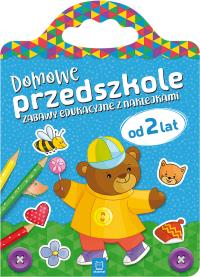 Domowe przedszkole od 2 lat. Zabawy edukacyjne z naklejkami. Autor: Opracowanie zbiorowe. Dobreksiazki.pl Okładka książki Domowe przedszkole od 2 lat. Zabawy edukacyjne z naklejkami