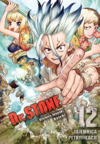 Dr Stone. Tom 12. Autor: Riichiro Inagaki, Boichi. Dobreksiazki.pl Okładka książki Dr Stone. Tom 12