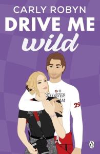 Drive Me Wild. Autor: Robyn, Carly. Dobreksiazki.pl Okładka książki Drive Me Wild