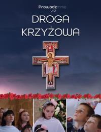 Droga Krzyżowa zespołu Prowadź mnie. Autor: Praca zbiorowa. Dobreksiazki.pl Okładka książki Droga Krzyżowa zespołu Prowadź mnie