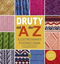 Druty od A do Z wyd. 2022. Autor: Opracowanie zbiorowe. Dobreksiazki.pl Okładka książki Druty od A do Z wyd. 2022