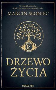 Drzewo życia. Autor: Słoniec Marcin. Dobreksiazki.pl Okładka książki Drzewo życia