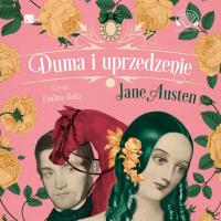 Duma i uprzedzenie - Audiobook. Autor: Jane Austen. Dobreksiazki.pl Okładka książki Duma i uprzedzenie - Audiobook