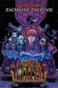 Dungeons & Dragons. Zaćmione życzenie. Autor: B. Dave Walters, Tess Fowler, Marek Starosta. Dobreksiazki.pl Okładka książki Dungeons & Dragons. Zaćmione życzenie