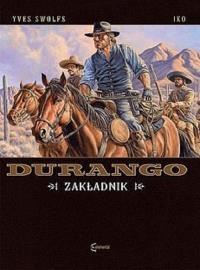 Durango T.18 Zakładnik. Autor: Swolfs Yves. Dobreksiazki.pl Okładka książki Durango T.18 Zakładnik