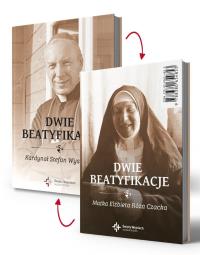 Dwie beatyfikacje. Autor: red. Ines Krawczyk MChR. Dobreksiazki.pl Okładka książki Dwie beatyfikacje