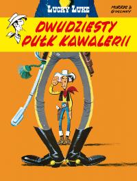 Dwudziesty pułk kawalerii. Lucky Luke. Autor: Morris, René Goscinny. Dobreksiazki.pl Okładka książki Dwudziesty pułk kawalerii. Lucky Luke