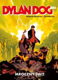 Dylan Dog 666 Mroczny Świt. Autor: RECCHIONI ROBERTO. Dobreksiazki.pl Okładka książki Dylan Dog 666 Mroczny Świt