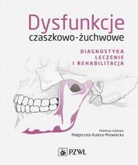 Dysfunkcje czaszkowo-żuchwowe. Wydawca: PZWL. Dobreksiazki.pl Opakowanie Dysfunkcje czaszkowo-żuchwowe