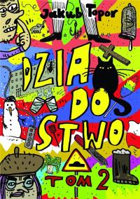 Dziadostwo T.2. Autor: Jakub Topor. Dobreksiazki.pl Okładka książki Dziadostwo T.2