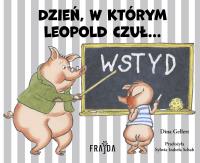 Okładka książki Dzień, w którym Leopold czuł… WSTYD