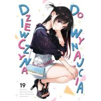 Dziewczyna do wynajęcia. Tom 19. Autor: REIJI MIYAJIMA. Dobreksiazki.pl Okładka książki Dziewczyna do wynajęcia. Tom 19