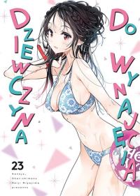 Dziewczyna do wynajęcia. Tom 23. Autor: REIJI MIYAJIMA. Dobreksiazki.pl Okładka książki Dziewczyna do wynajęcia. Tom 23