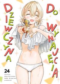 Dziewczyna do wynajęcia. Tom 24. Autor: REIJI MIYAJIMA. Dobreksiazki.pl Okładka książki Dziewczyna do wynajęcia. Tom 24