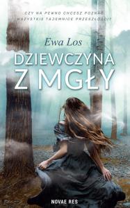 Dziewczyna z mgły. Autor: EWA LOS. Dobreksiazki.pl Okładka książki Dziewczyna z mgły