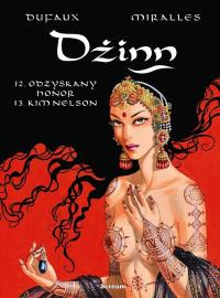 Dżinn 6 T.12-13 Odzyskany honor / Kim Nelson. Autor: Dufaux Jean, Ana Miralles. Dobreksiazki.pl Okładka książki Dżinn 6 T.12-13 Odzyskany honor / Kim Nelson