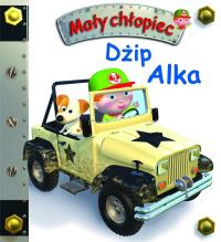 Dżip Alka. Mały chłopiec. Autor: Beaumont Emilie, Nathalie Belineau. Dobreksiazki.pl Okładka książki Dżip Alka. Mały chłopiec