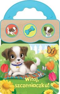 Okładka książki Dźwięki dla maluszka. Witaj, szczeniaczku!