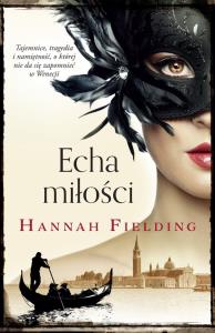 Echa miłości. Autor: Fielding Hannah. Dobreksiazki.pl Okładka książki Echa miłości