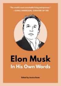 Opakowanie Elon Musk: In His Own Words