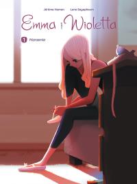 Emma i Wioletta. Marzenia. Tom 1. Autor: Jérôme Hamon, Lena Sayaphoum. Dobreksiazki.pl Okładka książki Emma i Wioletta. Marzenia. Tom 1