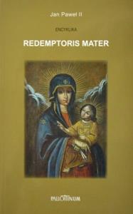 Encyklika Redemptoris Mater. Autor: Jan Paweł II. Dobreksiazki.pl Okładka książki Encyklika Redemptoris Mater