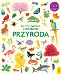 Encyklopedia obrazkowa Przyroda wyd.2/2022. Autor: Praca zbiorowa. Dobreksiazki.pl Okładka książki Encyklopedia obrazkowa Przyroda wyd.2/2022