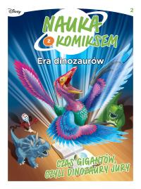 Era dinozaurów T.2 Czas gigantów, czyli.... Autor: Praca zbiorowa. Dobreksiazki.pl Okładka książki Era dinozaurów T.2 Czas gigantów, czyli...