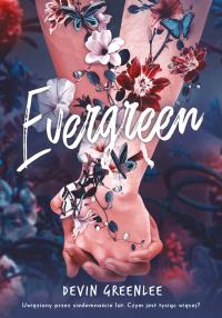 Evergreen. Autor: Greenlee Devin. Dobreksiazki.pl Okładka książki Evergreen