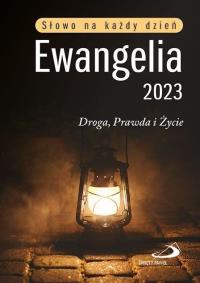 Ewangelia 2023 Droga, Prawda i Życie duża TW. Autor: Praca zbiorowa. Dobreksiazki.pl Okładka książki Ewangelia 2023 Droga, Prawda i Życie duża TW