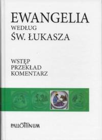 Ewangelia według św. Łukasza. Autor: Praca zbiorowa. Dobreksiazki.pl Okładka książki Ewangelia według św. Łukasza