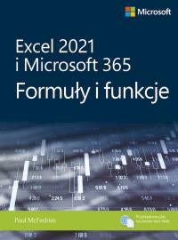 Excel 2021 i Microsoft 365 Formuły i funkcje. Autor: McFedries Paul. Dobreksiazki.pl Okładka książki Excel 2021 i Microsoft 365 Formuły i funkcje