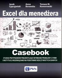 Okładka książki Excel dla menedżera Casebook