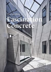 Fascination Concrete. Autor: Chris van Uffelen. Dobreksiazki.pl Okładka książki Fascination Concrete