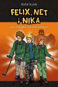 Felix, Net i Nika T.4 Pułapka...w.2022. Autor: Kosik Rafał. Dobreksiazki.pl Okładka książki Felix, Net i Nika T.4 Pułapka...w.2022